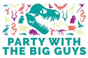 A teal dinosaur head with other science specimens of different colors with the text "Party with the Big Guys"
